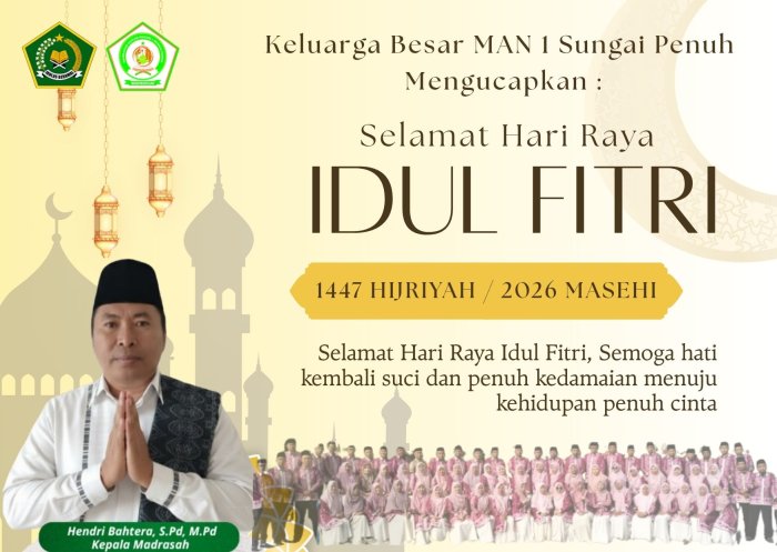 Keluarga Besar MAN 1 Sungai Penuh Sampaikan Ucapan Selamat Idul Fitri 1447 H/2026 M