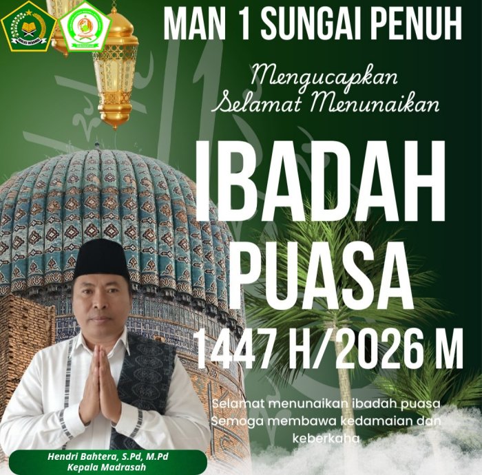 Kepala MAN 1 Sungai Penuh Sampaikan Ucapan Selamat Menyambut Bulan Suci Ramadhan