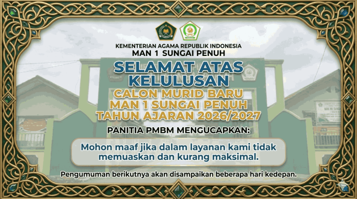 MAN 1 Sungai Penuh Umumkan Kelulusan Calon Siswa Baru Tahun Ajaran 2026/2027